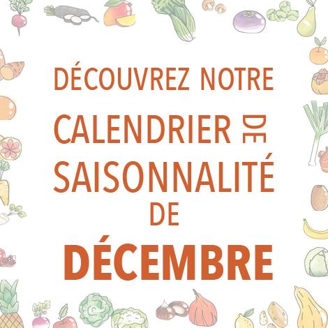 Découvrez notre calendrier de saisonnalité de Décembre 2023 !